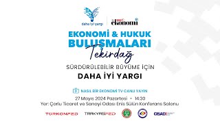 Ekonomi ve Hukuk Buluşmaları - Tekirdağ - Av. Mehmet Gün'ün Konuşması