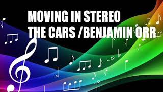 Moving in Stereo The Cars Benjamin Orr