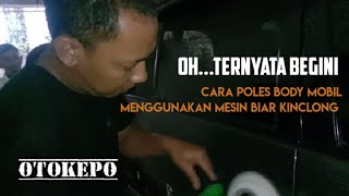 KEPOIN CARA POLES MOBIL BIAR KINCLONG