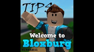 Bloxburg Tips