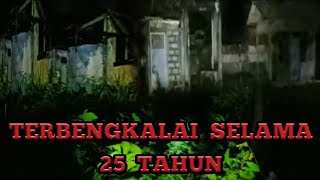 Live Misteri - Bangunan Terbengkalai....