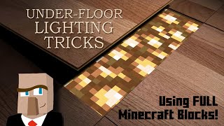 UNDER-FLOOR LIGHTING TRICKS ... Using FULL Minecraft Blocks!