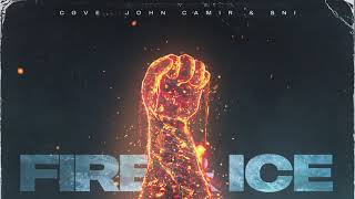 CGVE, John Camir & SNI - Fire & Ice