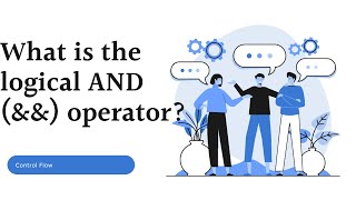 What is logical AND(&&) operator ?