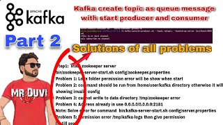 Kafka Part 2 | create topic with solved all Kafka and zookeeper server start error