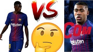 DEMBELE VS MALCOM! WHO IS BETTER?