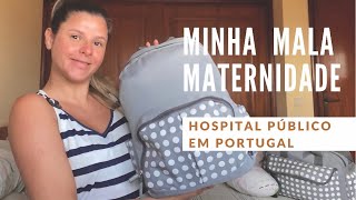 A MINHA MALA DE MATERNIDADE | HOSPITAL PÚBLICO EM PORTUGAL