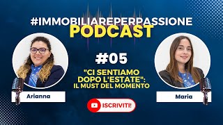 #05 - "Ci sentiamo dopo l'Estate", il must del momento