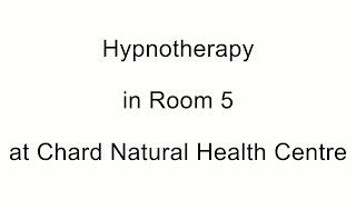 Hypnotherapy at Chard Natural Health Centre