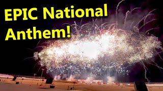 EPIC National Anthem Fireworks!