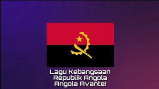 Lagu Kebangsaan ANGOLA - Angola Avante