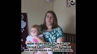 Mom Hears Man "Wake Up" On Baby Monitor Then Realizes She Never Heard... | Video Link In Description