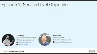 The Inside IBM Instana Observability Webcast – Episode 7: Service Level Objectives (SLOs)