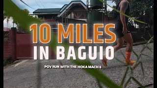 10 Miles in Baguio: Beginner POV Run with the Hoka Mach 6! (Hyperlapse & Gear Check!) ⛰️‍♀️