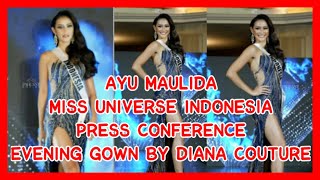 PRESS CONFERENCE AYU MAULIDA MISS UNIVERSE INDONESIA 2020 || EVENING GOWN BY DIANA COUTURE