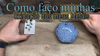 Como faço minha oxigenação nos metais