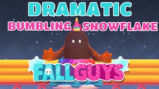 Dramatic Bumbling Snowflake takes on Roll Out, Fall Guys Highlights and Best bits