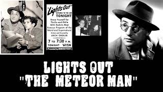 Lights Out | Old Time Radio Episode | The Meteor Man | December 22, 1942