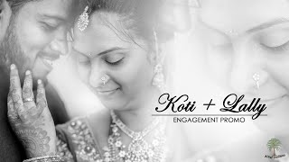 Koti & Lally | Engagement Promo | Ajwal Creations | Cinematic Indian Engagement Trailer | 2021