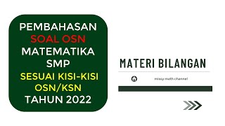 PEMBAHASAN SOAL KSN SESUAI KISI-KISI || OSN MATEMATIKA SMP SLTP,MTS TAHUN 2022