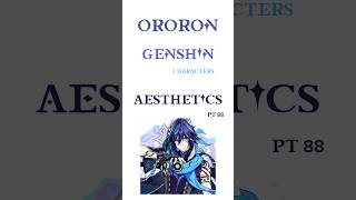 genshin characters as aesthetic photos! pt88 - ororon #genshin #genshinimpact #ororon