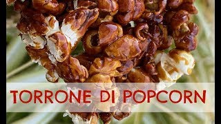 TORRONE o CROCCANTE DI POP CORN: bontà facilissima! (dolci)2C+K