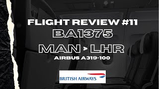 British Airways Flight Review - BA1375 MAN - LHR Airbus A319-131