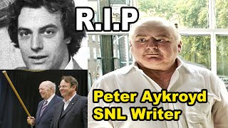 RIP l Peter Aykroyd SNL Writer and Performer Dies at 66