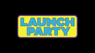 Launch Party 2024!