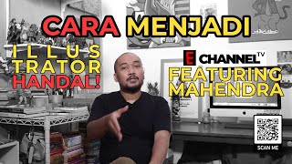 CARA MENJADI ILLUSTRATOR HANDAL | #tutorial #dreamjob #echanneltv Ft. Mahendra