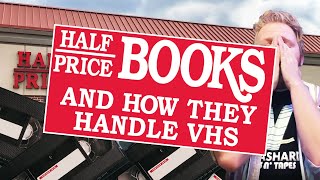 Half Price Books And How They Handle VHS