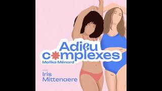 S3E4 - Adieu Complexes - Iris Mittenaere