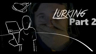 Lurking Gameplay| Part 2| The Sound of Violence