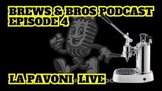 Brews & Bros Ep.4 - Live Brewing with a La Pavoni