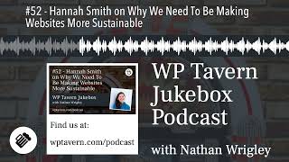 #52 - Hannah Smith on Why We Need To Be Making Websites More Sustainable