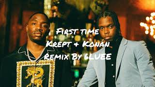 Krept & Konan-First Time(Remix by 6LUEE)