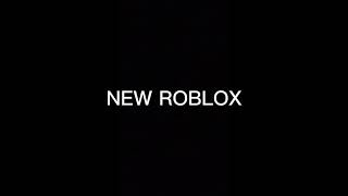 Old VS New Roblox