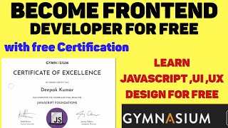 Learn FRONTEND Development For Free| Gymnasium courses with Certification|