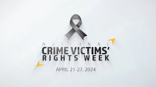 2024 National Crime Victims' Rights Week, "Options, Services, Hope."