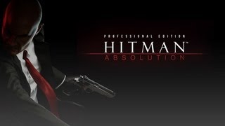 Прохождение Hitman Absolution - 2 серия [Чайна-таун]