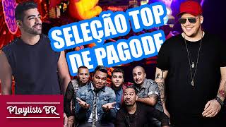 #pagode SELEÇÃO TOP DE PAGODE