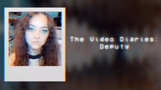 The Video Diaries: Deputy