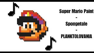 Super Mario Paint - PLANKTOLOVANIA (Spongetale)