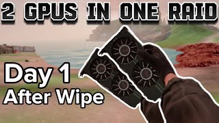 2 GPUs In One Raid!! | Day 1 After Wipe | Ghosts of Tabor