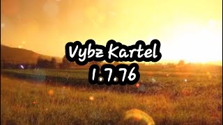 Vybz Kartel- 1.7.76 (Lyrics) BORN FI DIS- Album