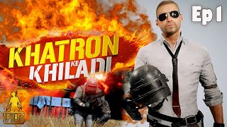 KHATRON KE KHILADI: PUBG Battlegrounds Ultimate Challenge