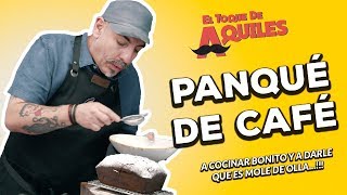 Panqué de Café - El Toque de Aquiles