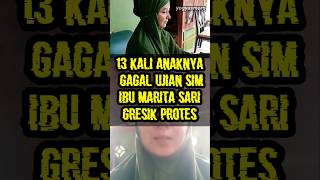 13 kali gagal ujian SIM ibunya protes ke Kasatlantas Gresik menilai ujian praktek terlalu sulit.