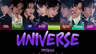 EPEX (이펙스) 'UNIVERSE' Lyrics 가사 [Color Coded Han_Eng_Chinese]（中韓英歌詞）