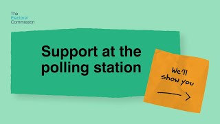 Quick guide to voting: Support at the polling station